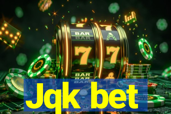 Jqk bet